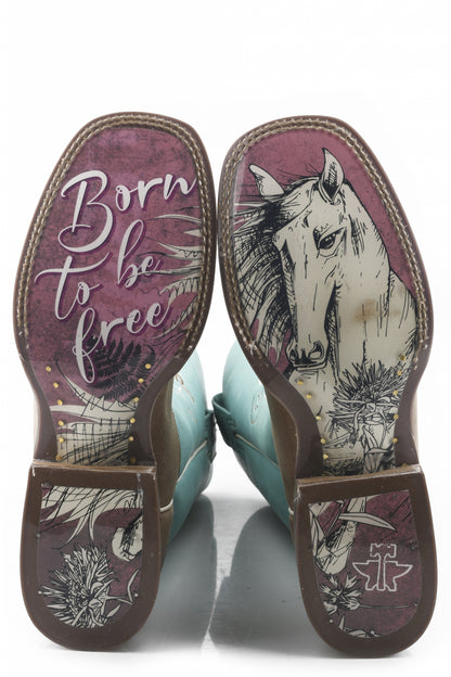 Tin Haul Ladies Square Toe Boots - A Cowgirls Motto with Born To Be Free Sole