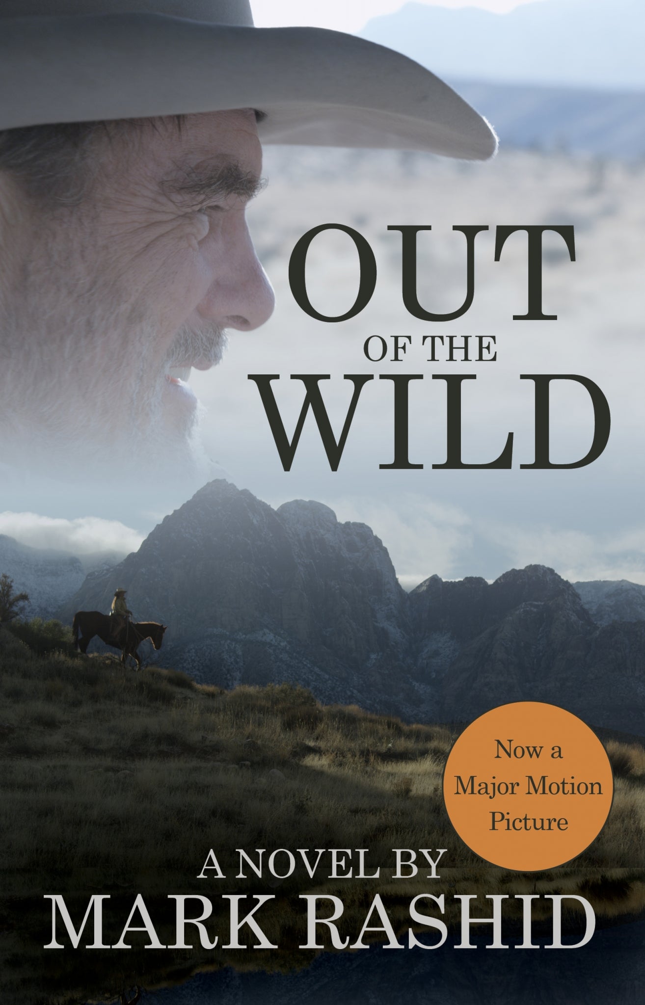 Out Of The Wild, A Novel By Mark Rashid
