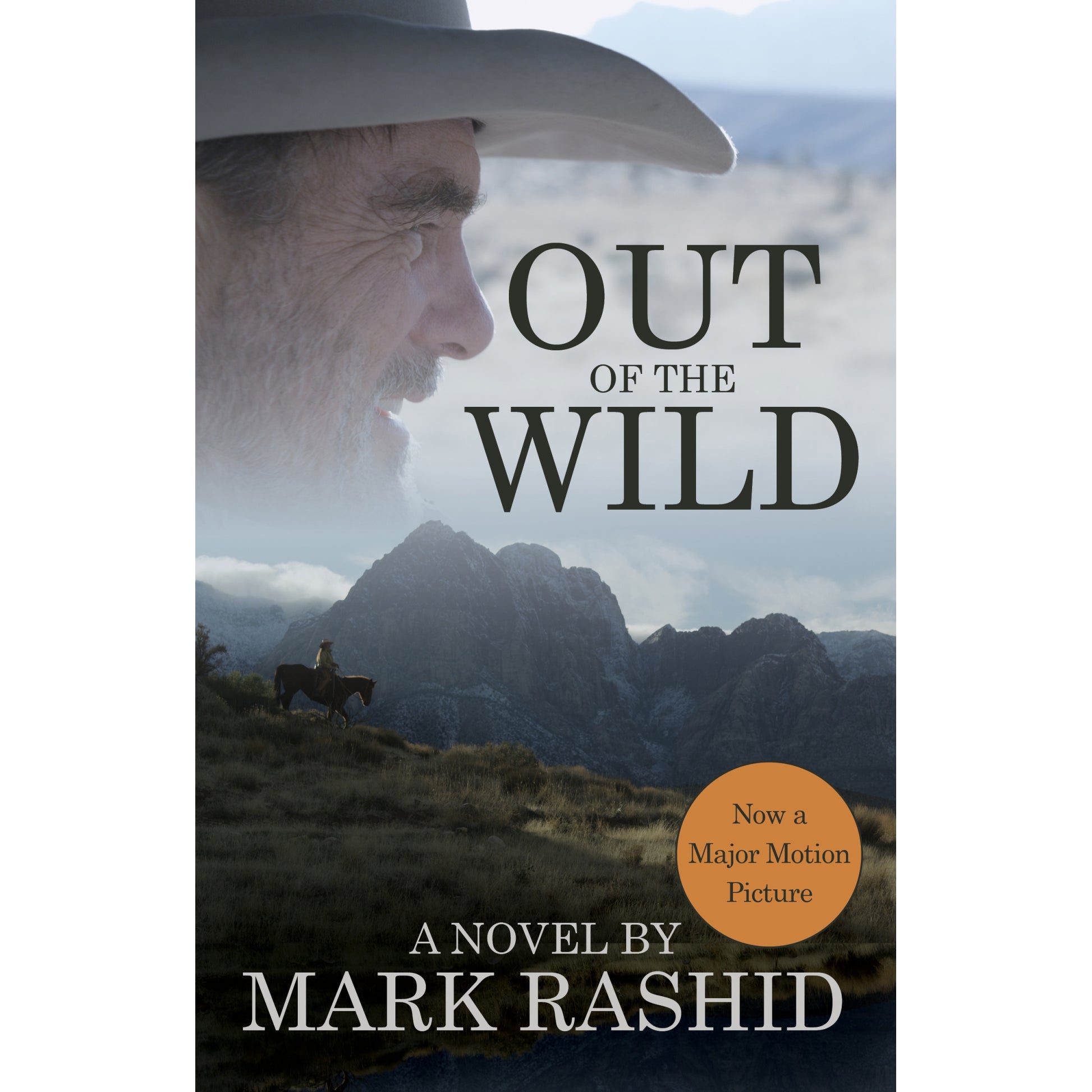 Out Of The Wild, A Novel By Mark Rashid