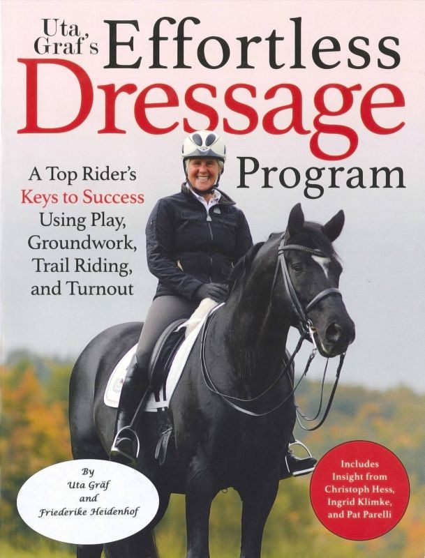 Uta Grfs Effortless Dressage Program 200 Pages