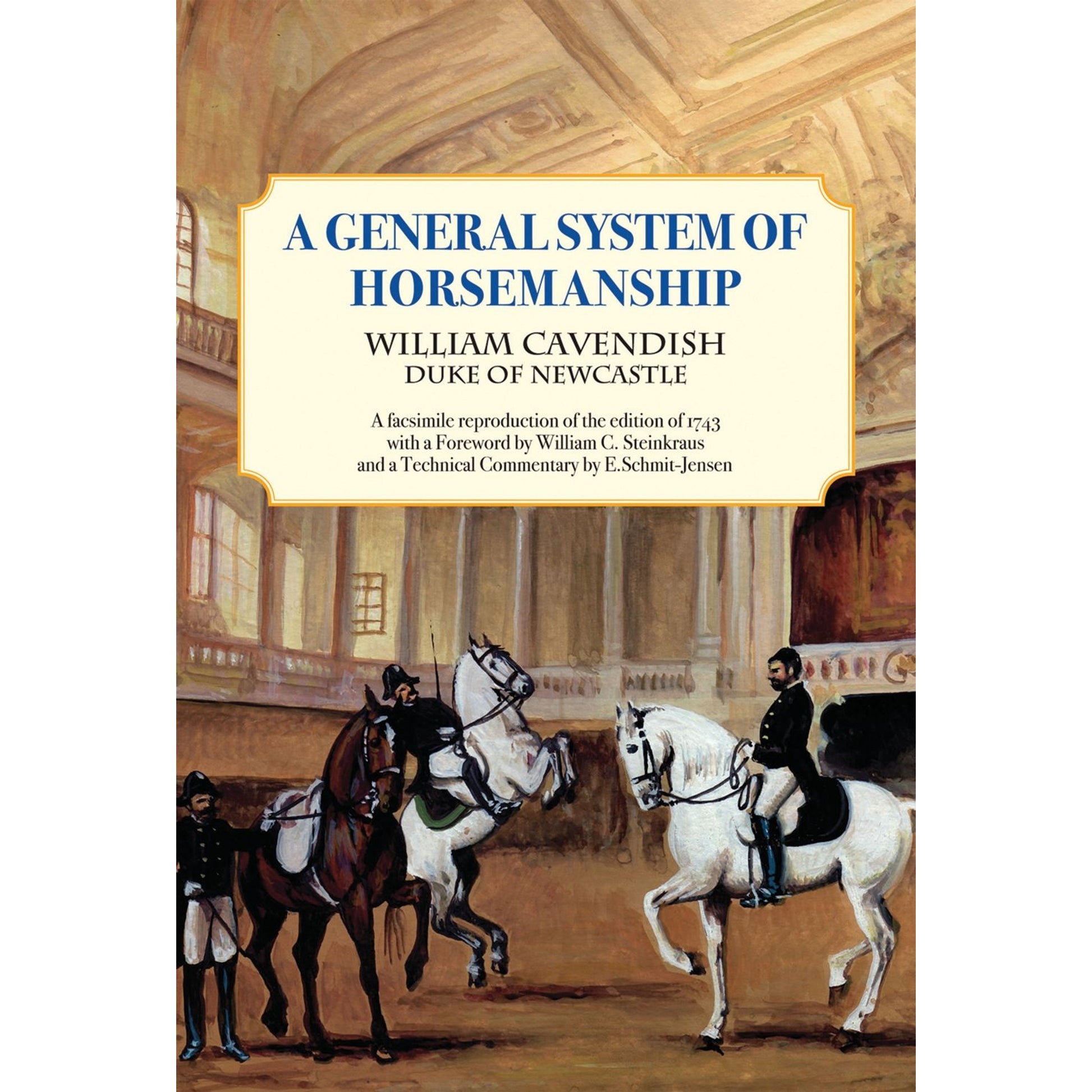 General System of Horsemanship by William Cavendish