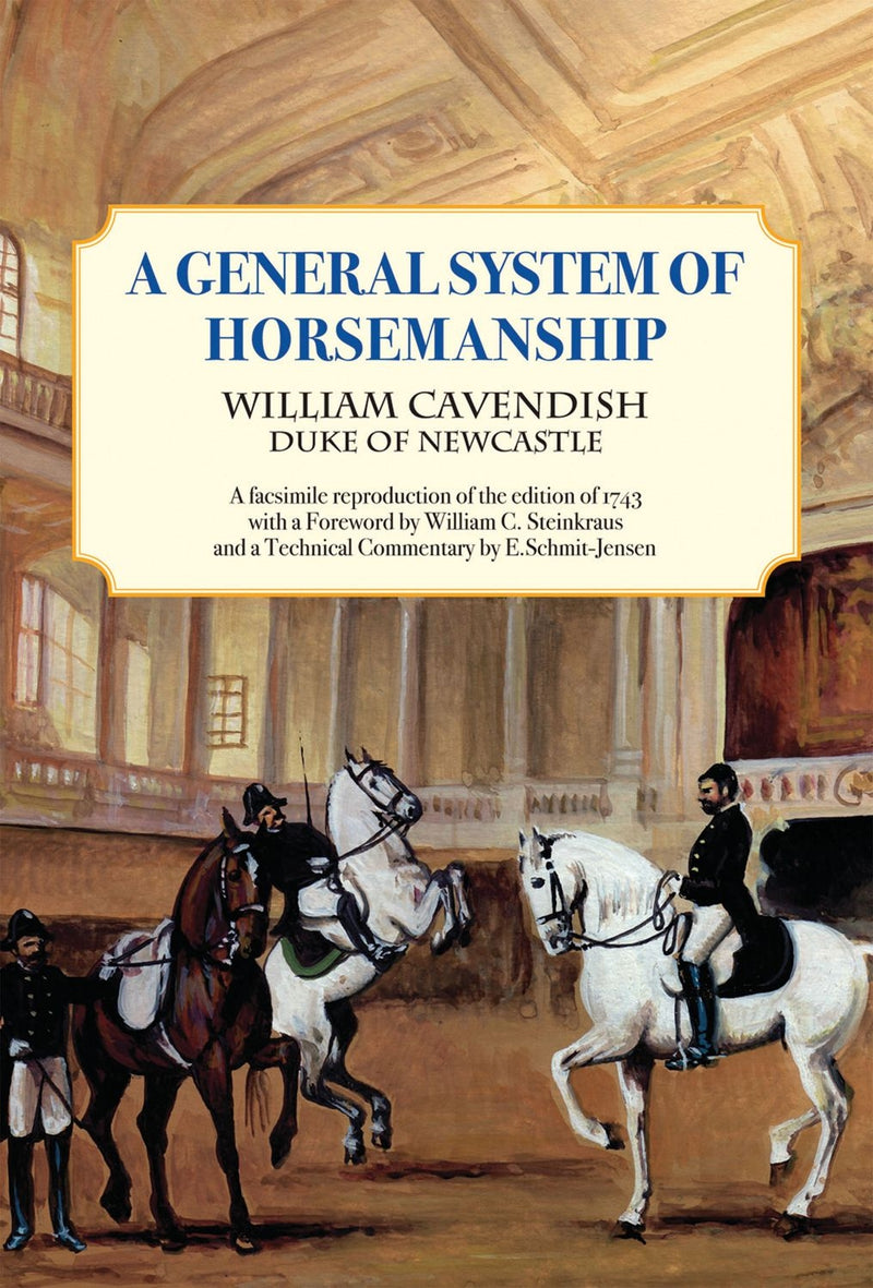 General System of Horsemanship by William Cavendish