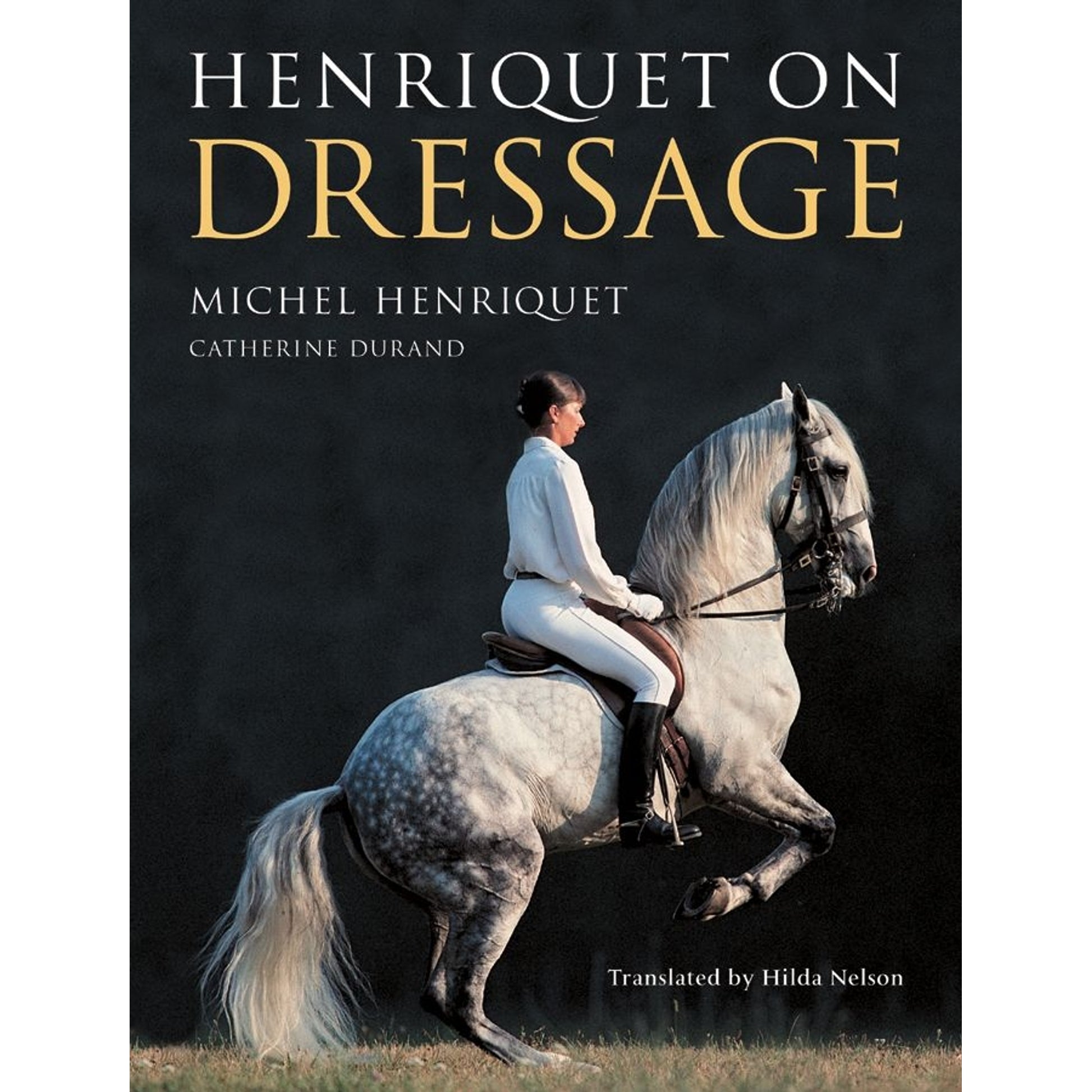 Henriquet on Dressage by Michel Henriquet