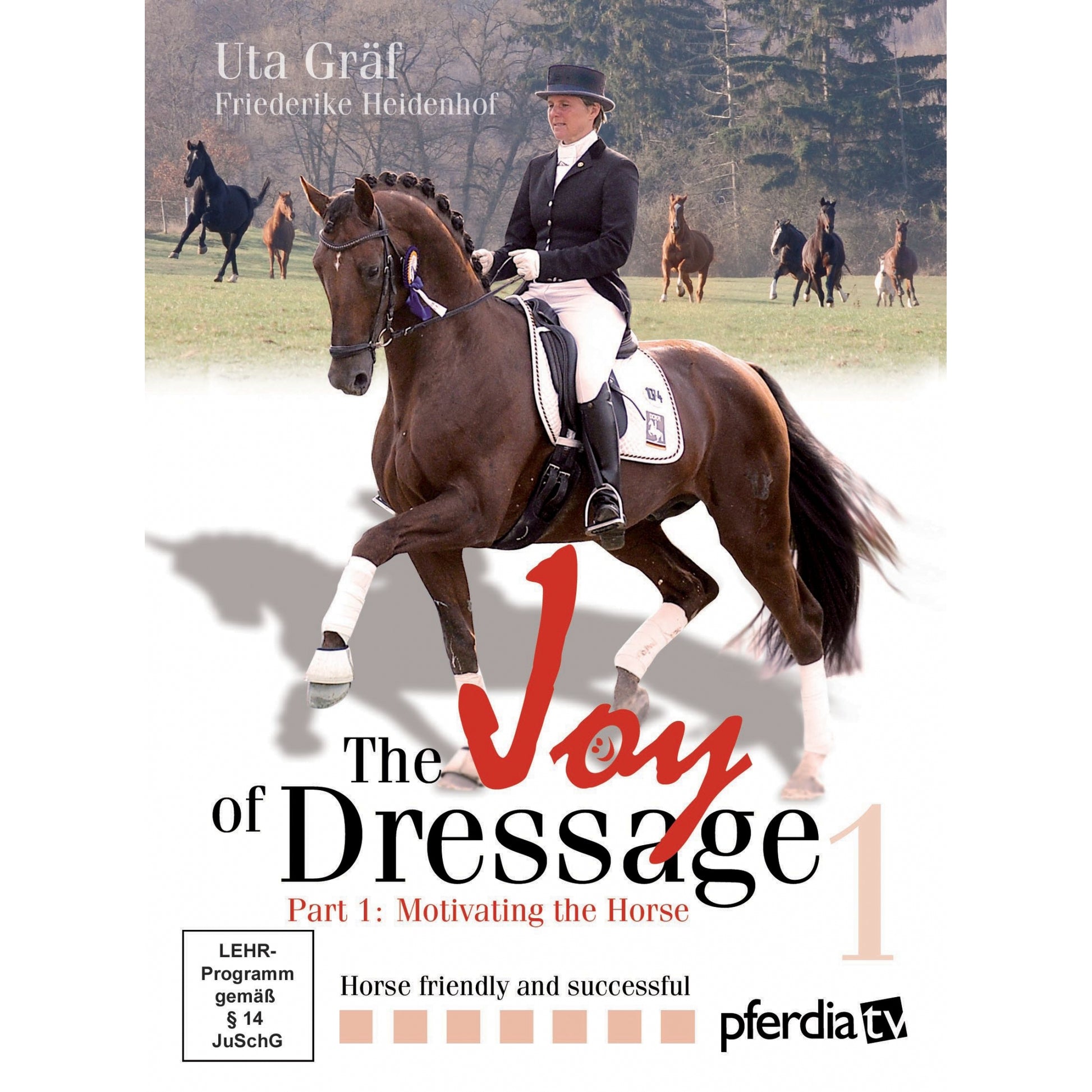 The Joy Of Dressage Disc 1 with Uta Graf