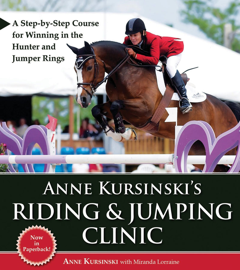 Anne Kursinskis Riding & Jumping Clinic by Anne Kursinski