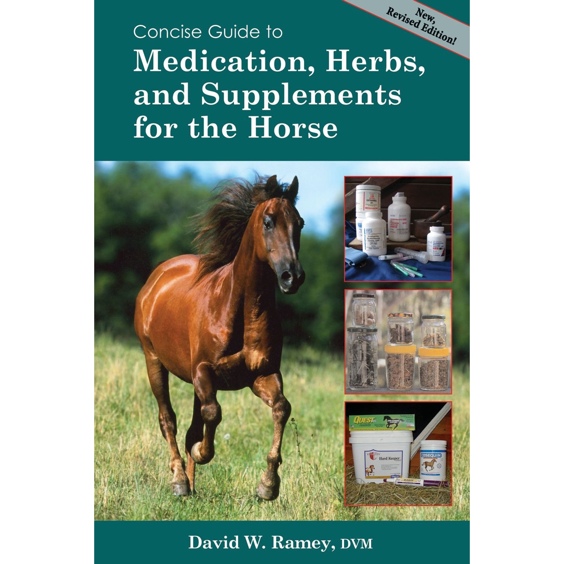 Concise Guide to Medications, Herbs and Supplements by David W. Ramey, DVM