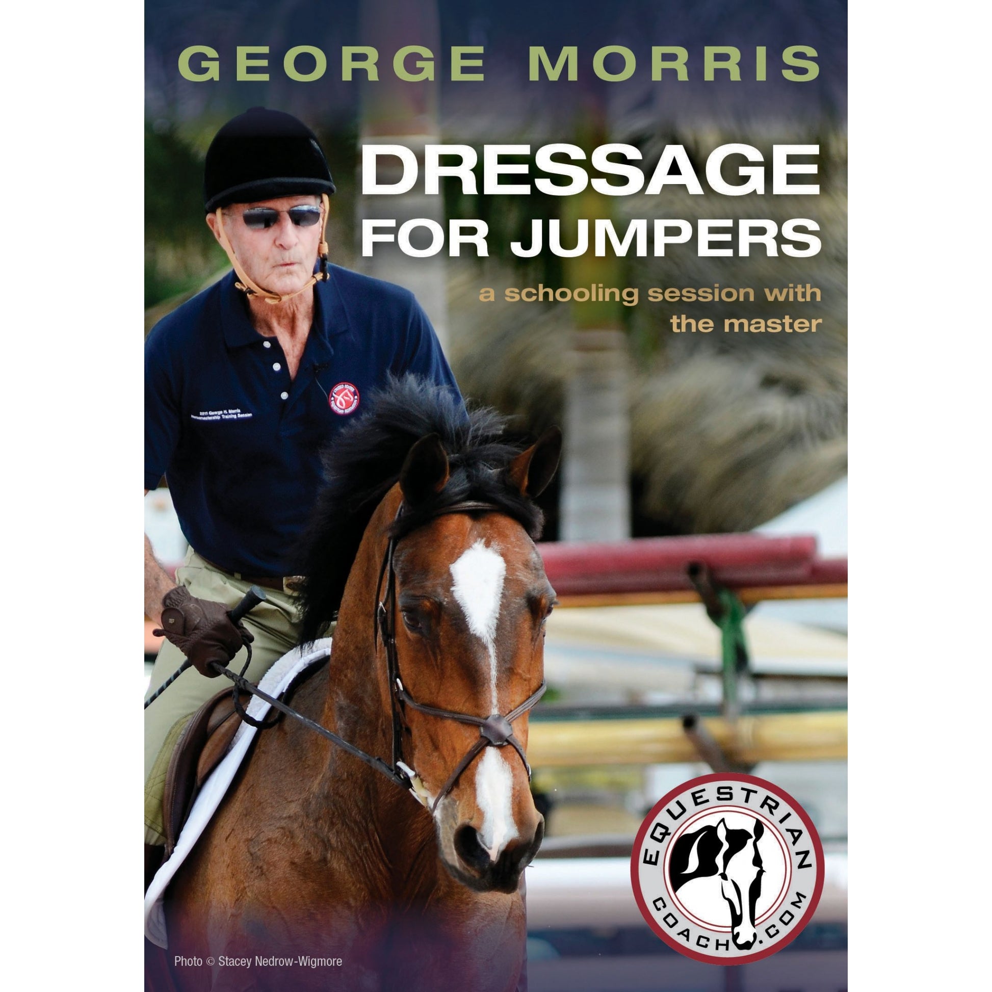Dressage for Jumpers DVD with George Morris