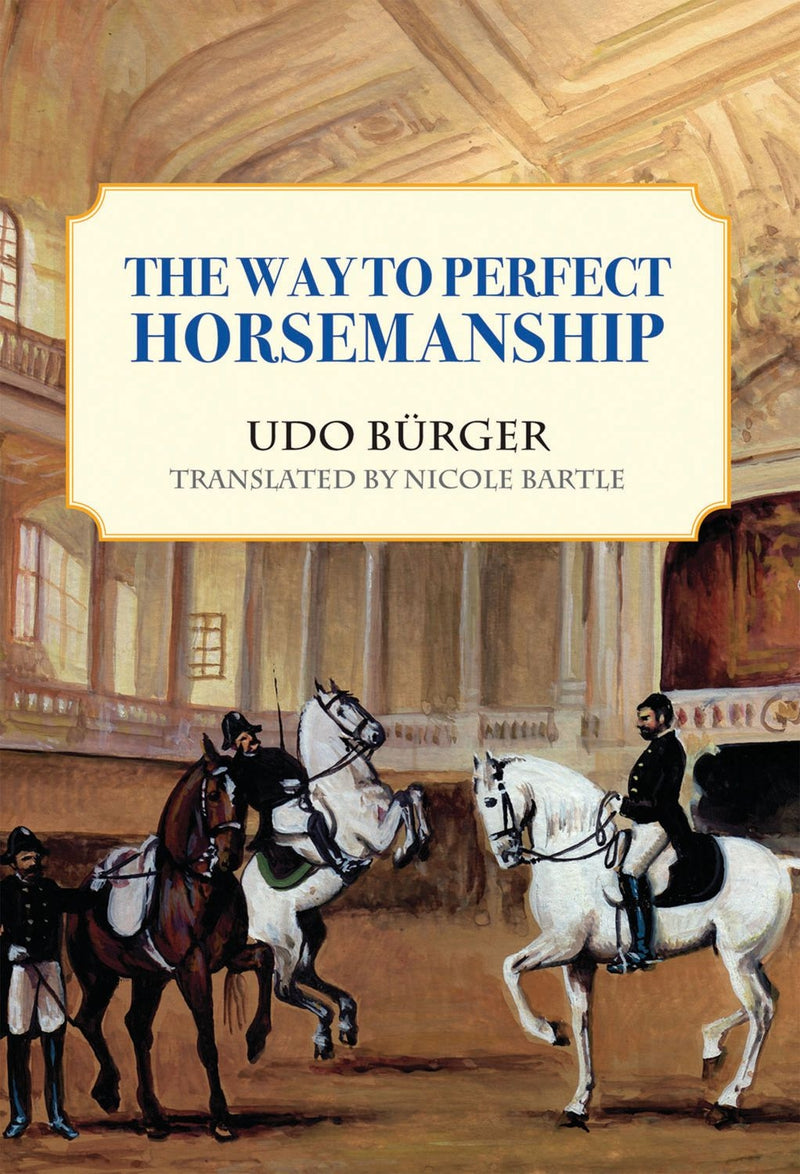 Way to Perfect Horsemanship-Udo Burger