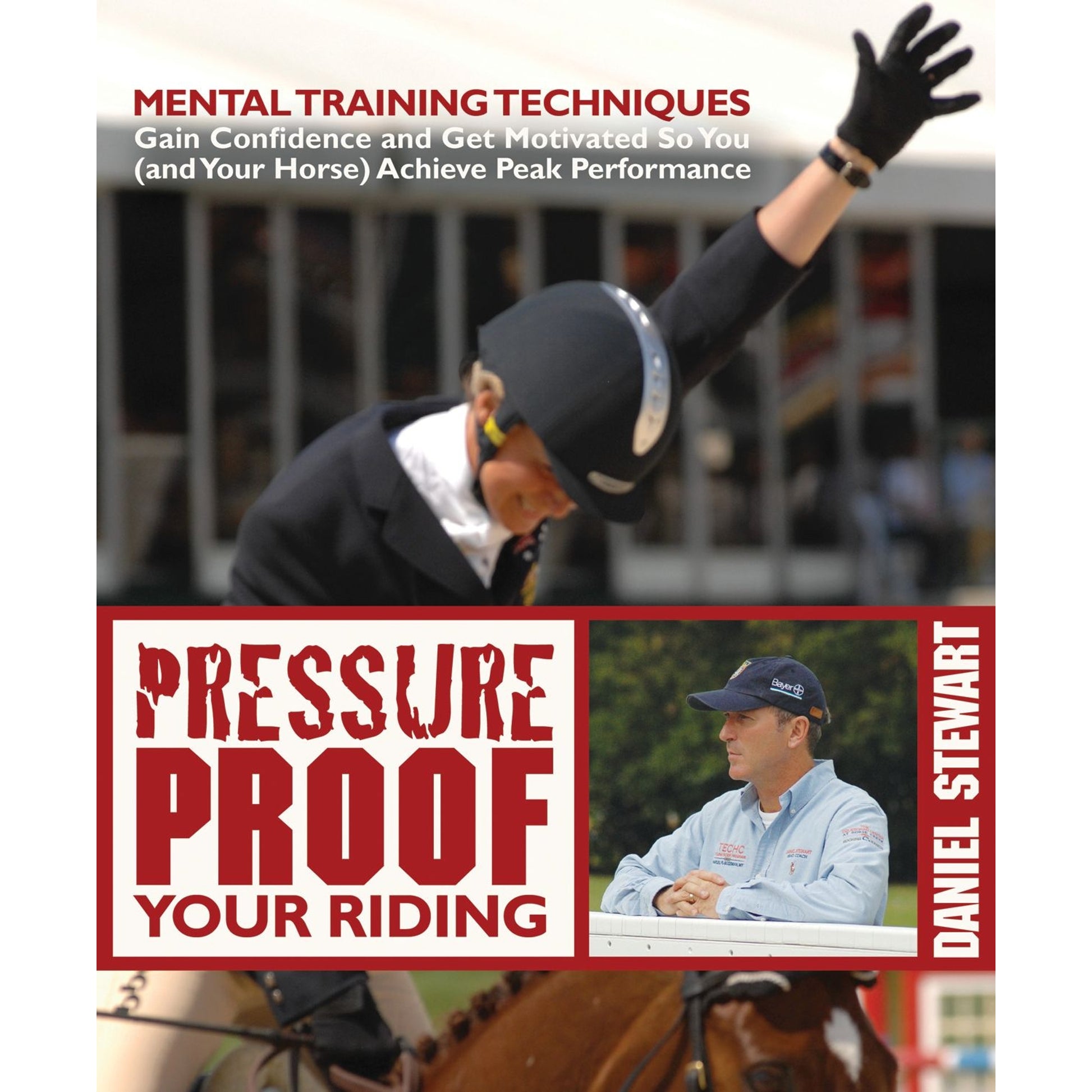 Pressure-Proof Your Riding - Daniel Stewart