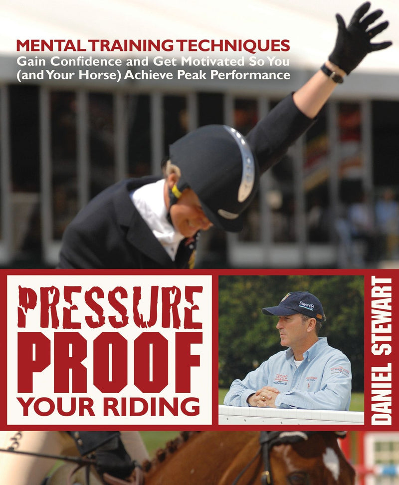 Pressure-Proof Your Riding - Daniel Stewart
